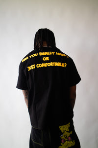 Are You Really Happy T-Shirt (Never Restocking)